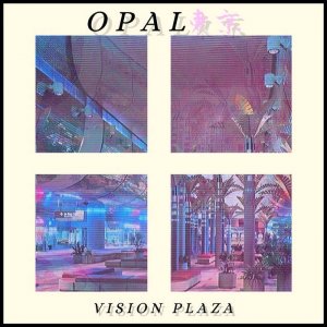 𝙑𝙄𝙎𝙄𝙊𝙉 𝙋𝙇𝘼𝙕𝘼 by opal東京 (Digital) 4