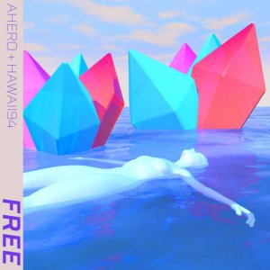 Free ‒ Single by HAWAII94 & Ahero (Digital) 1