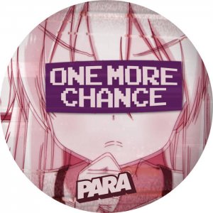 One More Chance by PARA (Digital) 2