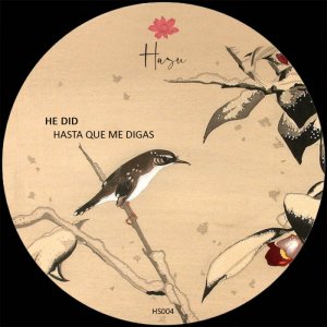 Hasta Que Me Digas EP [HS004] by He Did (Digital) 2