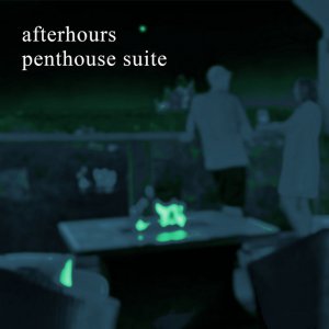 Afterhours by Penthouse Suite (Physical) 1