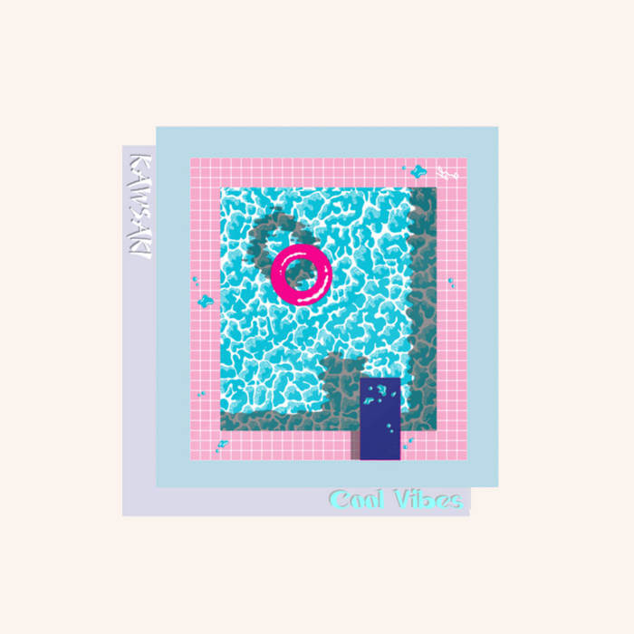Cool Vibes by Kawsaki (Physical) 12
