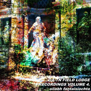 GA​-​TN FIELD LODGE RECORDINGS VOLUME 4. sliabh fantaisíochta by Campcerous Corps (Digital) 1