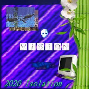 2020 Isolation by ViSiON (Digital) 3