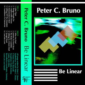 Peter C. Bruno - Be Linear by Strategic Tape Reserve Staff (Cassette) 3