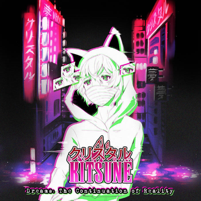 Dreams - The Continuation of Reality by クリスタルＫＩＴＳＵＮＥ (Cassette) 8