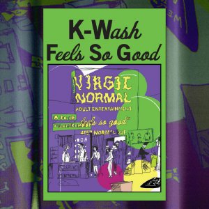 K​-​Wash - Feels So Good (presented by Virgil Normal) by K-Wash (Cassette) 2