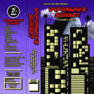 VAPORWAVE SUNSET - A Charity Album - Various Artists (Cassette) 3