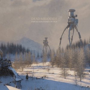 Fabled Machines of Old - Dead Melodies (CD) 3