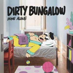 Home Alone - Dirty Bungalow (CD) 1