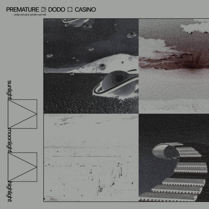 sunlight⍓moonlight⍓highlight - PREMATURE ᐖ DODO ⌼ CASINO (Digital) 1