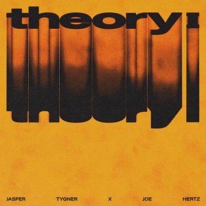 Theory I EP - Jasper Tygner & Joe Hertz (Digital) 3